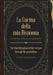 La Cucina Della Mia Bisnonna: The Transformation of Her Recipes Through the Generations by Lynn Tiramani