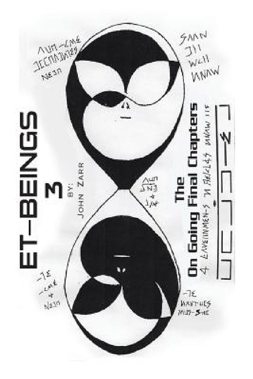 Et-Beings 3: The Ongoing Final Chapters by John Zarr