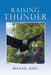 Raising Thunder by Michael Book