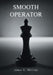 Smooth Operator by James L. McCray