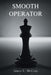 Smooth Operator by James L. McCray