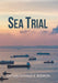 Sea Trial by Capt Donald E. Bodron