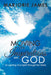 Moving on Inspirations with God: En-Lighting Your Spirit Through the Word by Marjorie James