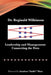 Leadership and Management: Connecting the Dots by Reginald Wilkinson