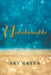 Unbelievable by Sky Green