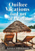Quikee Vacations for Fun or Profit by Kerry Freeman