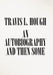 An Autobiography and Then Some by Travis L. Hough