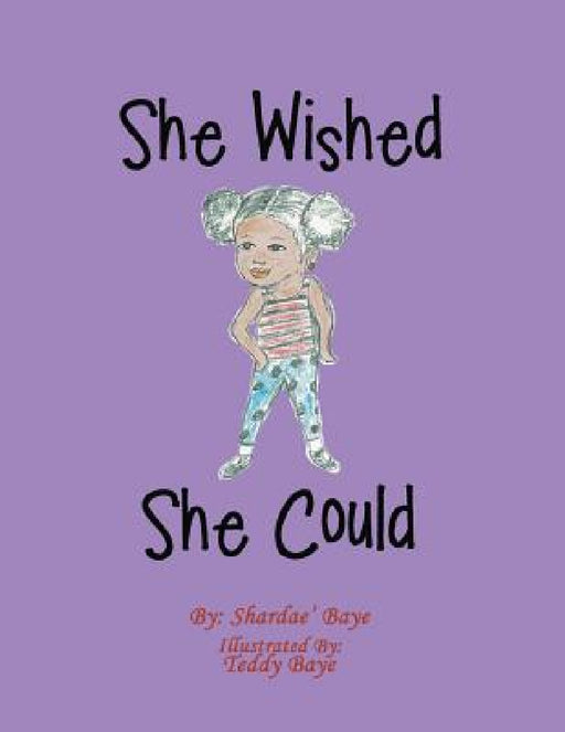 She Wished She Could: A Christian Book Series by Shardae' Baye