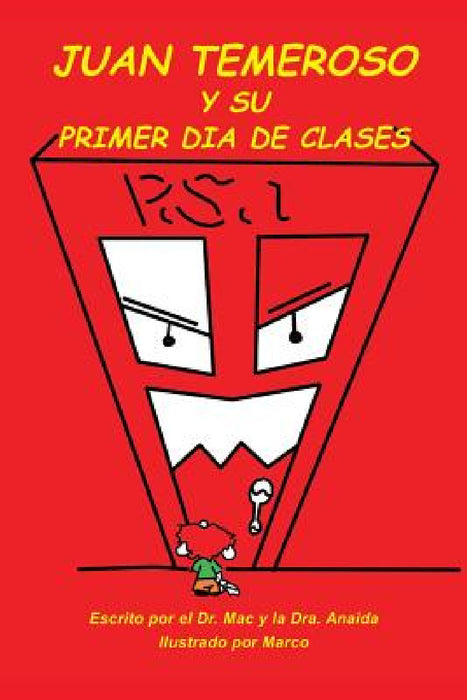Juan Temeroso Y Su Primer Día De Clases (Coloring Book) by Dr Mac, Dra Anaida, Marco