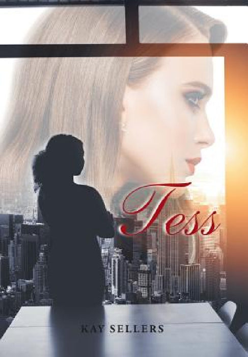 Tess: Book One by Kay Sellers