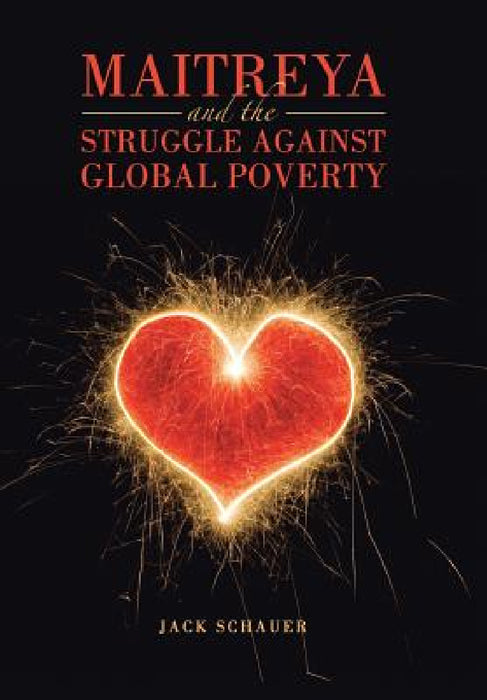 Maitreya and the Struggle Against Global Poverty by Jack Schauer