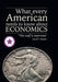 What Every American Needs to Know About Economics by David F. Rankin