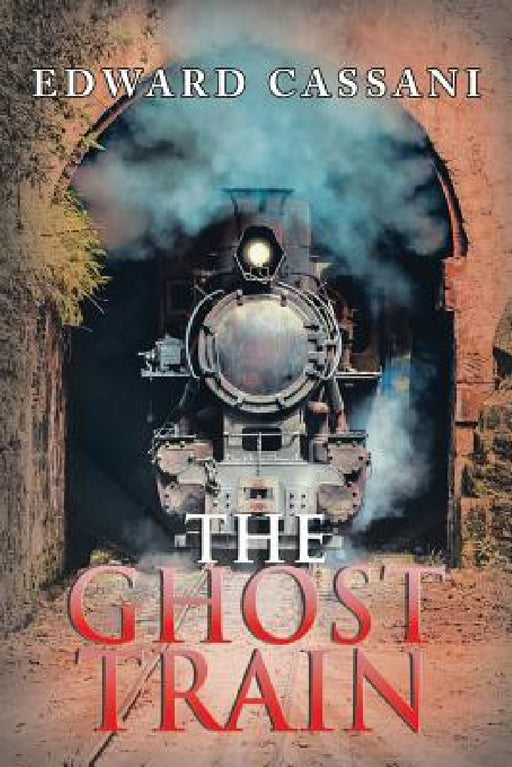 The Ghost Train by Edward Cassani