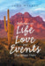 Reflections on Life, Love, and Events That Shape Them by John Wysner