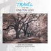 Travel with the One You Love by Ann Malik Oman