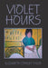 Violet Hours by Elizabeth Cowley Tyler