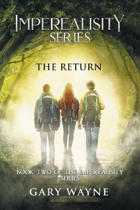 The Return: Book Two of the Imperealisity Series by Gary Wayne