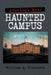 America'S Most Haunted Campus by William Kinnison