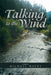 Talking to the Wind by Michael Wayne