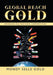 Global Reach for Gold: Managing Multinational Corporations by Mondy Selle Gold