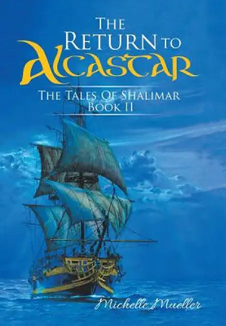 The Return to Alcastar by Michelle Mueller