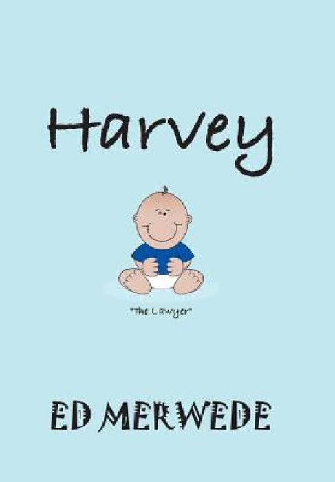 Harvey by Ed Merwede