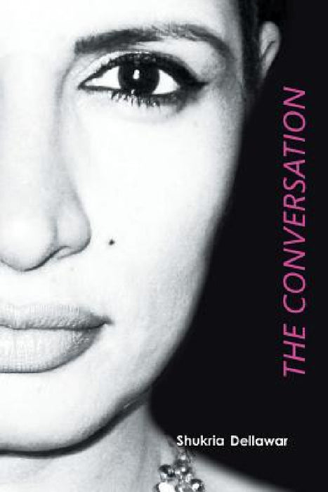 The Conversation by Shukria Dellawar