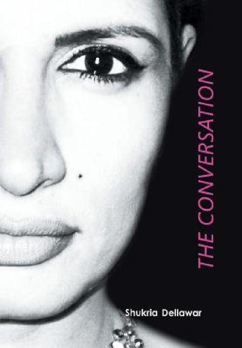 The Conversation by Shukria Dellawar