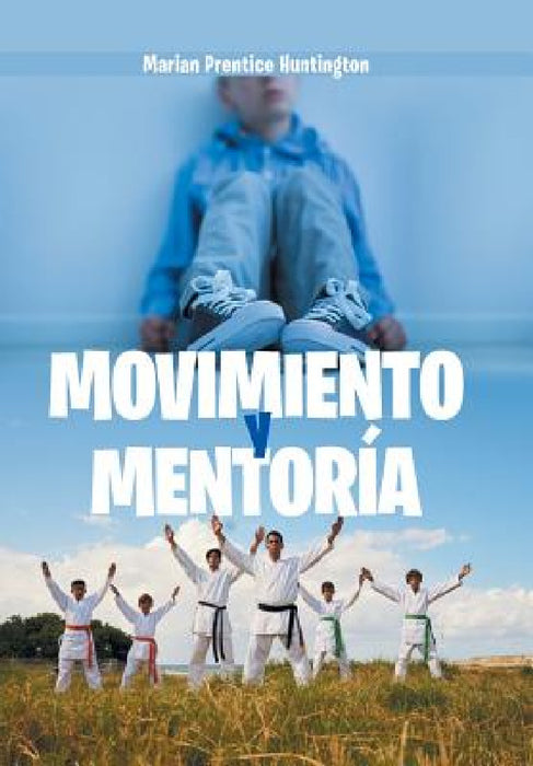 Movimiento Y Mentoría by Marian Prentice Huntington