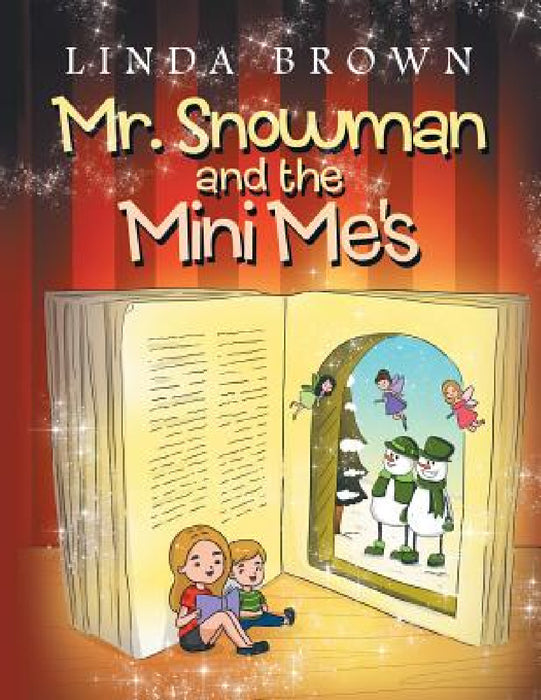 Mr. Snowman and the Mini Me's by Linda Brown