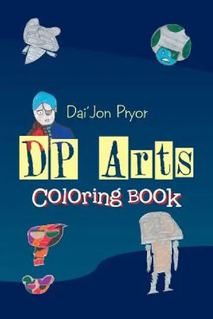DP Arts Coloring Book by Dai'jon Pryor