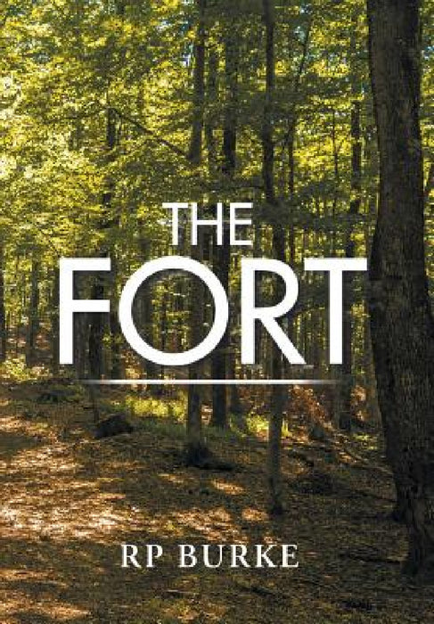 The Fort by Rp Burke