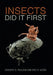 Insects Did It First by Gregory S. Paulson, Eric R. Eaton
