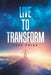 Live to Transform by Jeff Frias