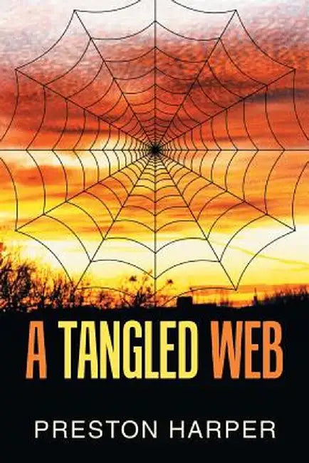A Tangled Web by Preston Harper