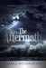The Aftermath: Creating a Life After the Storm by Clarice Witherspoon