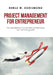 Project Management for Entrepreneur: The Essential Tool to Monetize and Fast Track Your Business Growth by Nersa W. Dorismond
