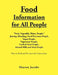 Food Information for All People: New Food People Blending, Juicing, & Food Processor People Vegan People Vegetarian People Cooked Food People Animal Milk and Meat People by Sharon Jacobs