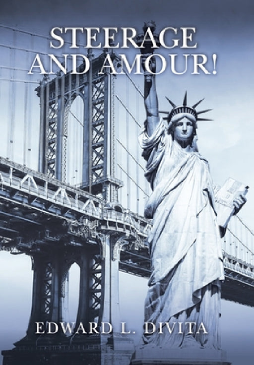 Steerage and Amour! by Edward L. Divita