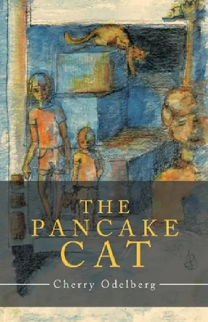 The Pancake Cat by Cherry Odelberg