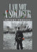 I Am Not a Soldier by Dwight Phoenix