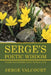 Serge's Poetic Wisdom: Poems That Inspire Hope, Faith & Love by Serge Valcourt