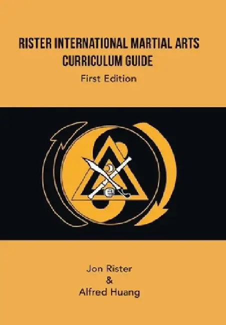 Rister International Martial Arts Curriculum Guide First Edition by Jon Rister