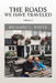 The Roads We Have Traveled: Volume 2 by Richard L. White