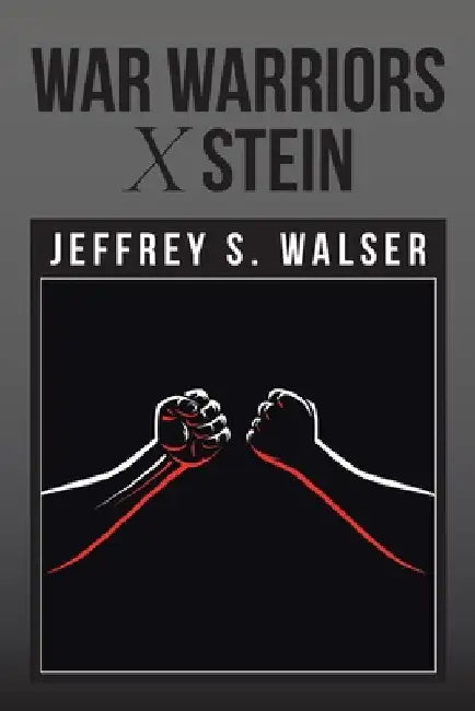 War Warriors X Stein by Jeffrey S. Walser