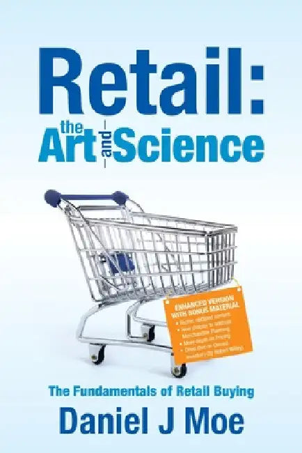 Retail: the Art and Science by Daniel J. Moe