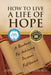 How to Live a Life of Hope: A Roadmap for Achieving Personal Fulfillment by Alphonsus Obayuwana