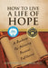 How to Live a Life of Hope: A Roadmap for Achieving Personal Fulfillment by Alphonsus Obayuwana