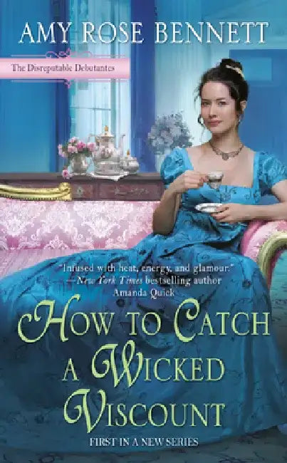 How to Catch a Wicked Viscount by Amy Rose Bennett