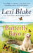 Butterfly Bayou by Lexi Blake